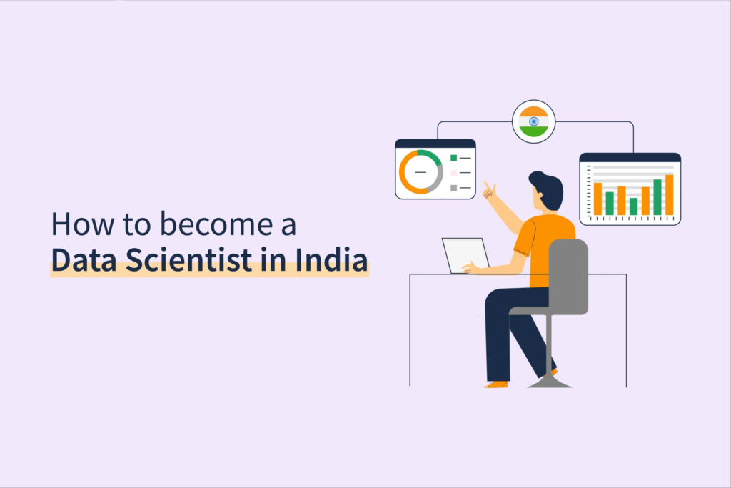 How to Become a Data Scientist in India